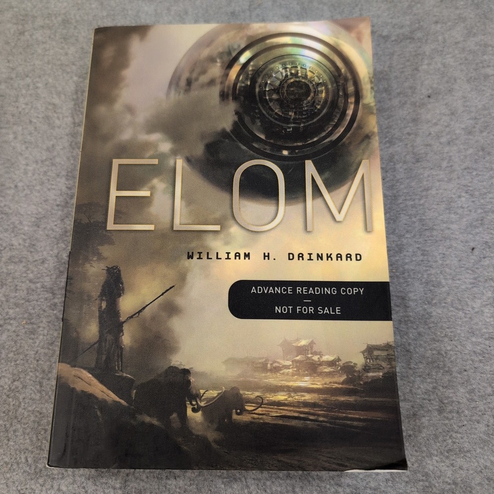 Elom Advance Reading Copy by William H Drinkard Science Fiction ARC